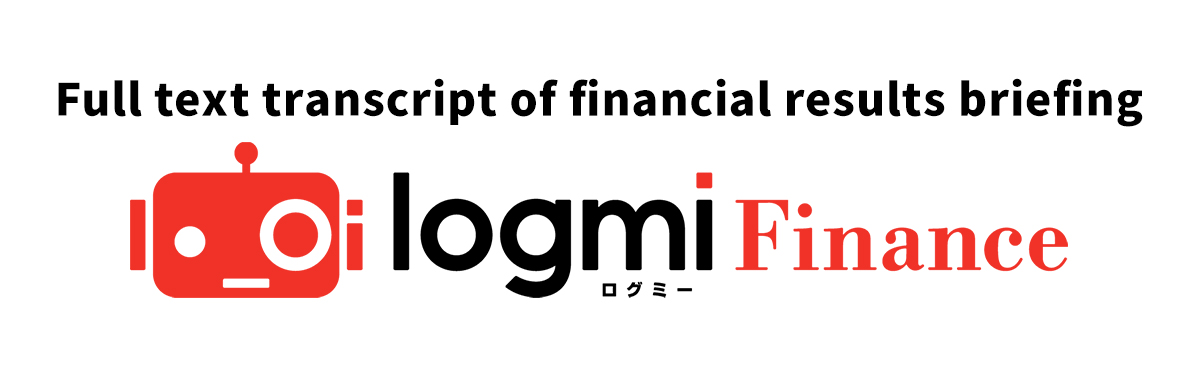 Full-text Transcript of Financial Results Meeting 'logmi Finance'