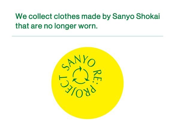SANYO RE:PROJECT - Click here for Sanyo Shokai's clothing recycling initiative